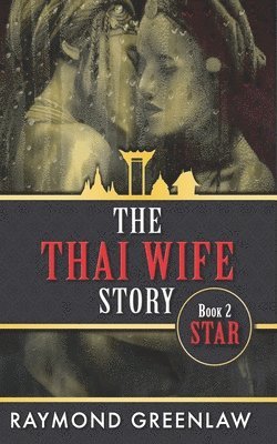 The Thai Wife Story STAR 1
