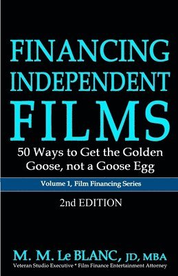 bokomslag FINANCING INDEPENDENT FILMS, 2nd Edition