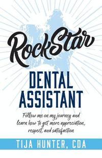 bokomslag Rock Star Dental Assistant