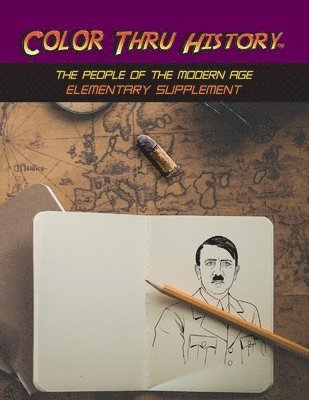 bokomslag Color Thru History - The People of the Modern Age Elementary Supplement