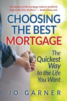 Choosing the Best Mortgage 1