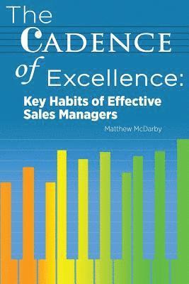 The Cadence of Excellence: Key Habits of Effective Sales Managers 1