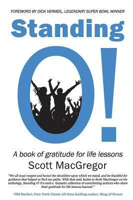 Standing O!: A Book of Gratitude for Life Lessons 1