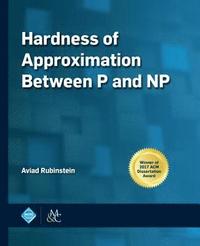 bokomslag Hardness of Approximation Between P and NP