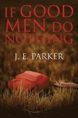 If Good Men Do Nothing 1