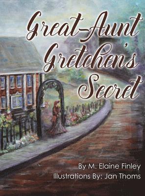 Great-Aunt Gretchen's Secret 1