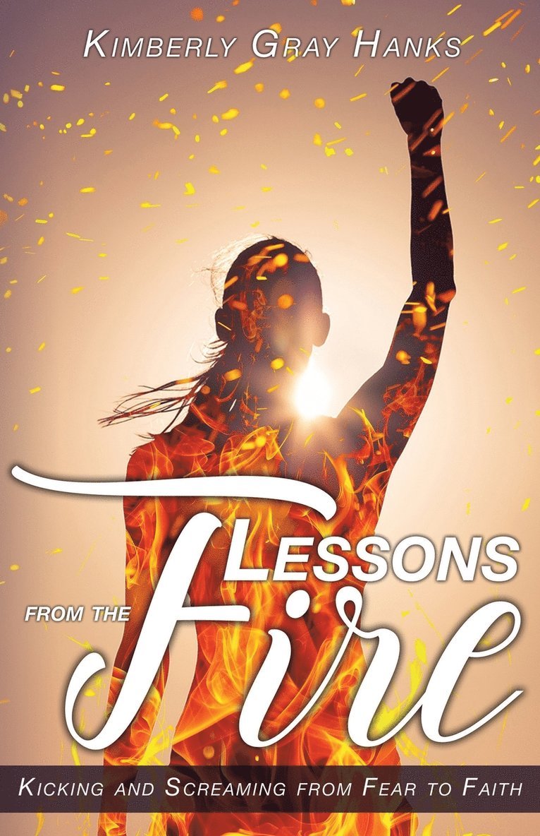 Lessons from the Fire 1