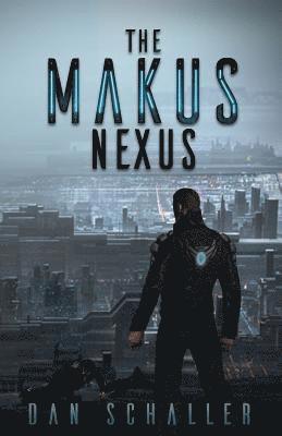 Dan Schaller, Dan, Schaller - The Makus Nexus, Häftad