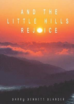 And the Little Hills Rejoice 1