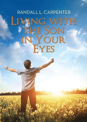 Living with the Son in Your Eyes 1