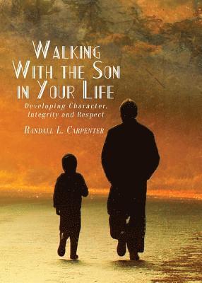 Walking With the Son in Your Life 1