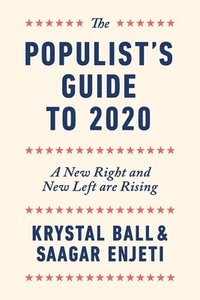 bokomslag The Populist's Guide to 2020
