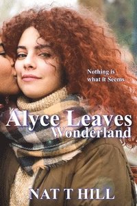 bokomslag Alyce Leaves Wonderland