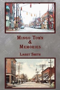 bokomslag Mingo Town & Memories