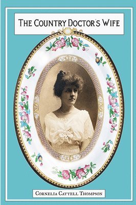 bokomslag The Country Doctor's Wife: Memoir