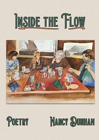 bokomslag Inside the Flow: Poems