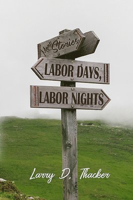 bokomslag Labor Days, Labor Nights