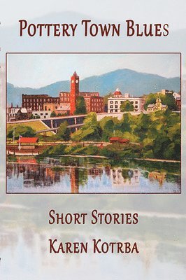 Pottery Town Blues: Short Stories 1