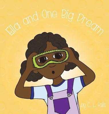 Ella and One Big Dream 1