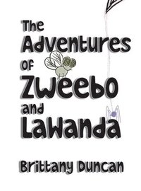 bokomslag Adventures of Zweebo and LaWanda