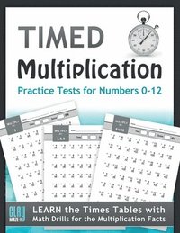 bokomslag Timed Multiplication Practice Tests for Numbers 0-12