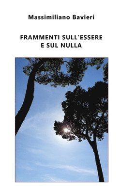 Frammenti sull'Essere e sul nulla 1