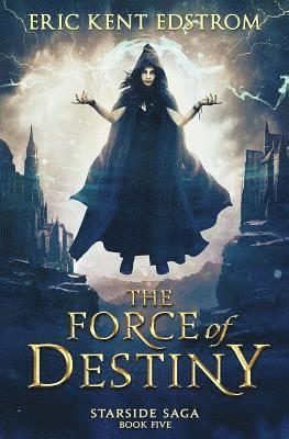 Eric Kent Edstrom - Force of Destiny, Häftad