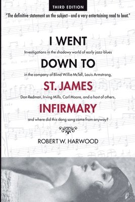 I Went Down To St. James Infirmary 1