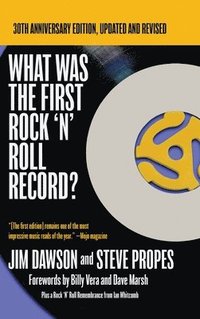 bokomslag What Was The First Rock 'N' Roll Record