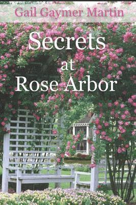 Secrets at Rose Arbor 1