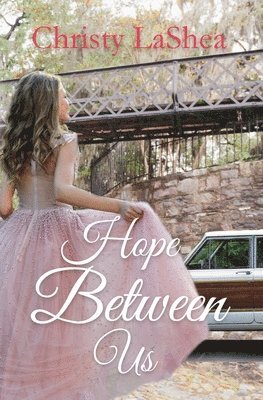 Hope Between Us: A Christian romance 1