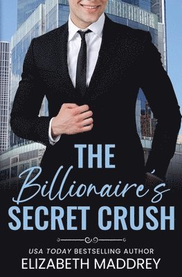 Billionaire's Secret Crush 1