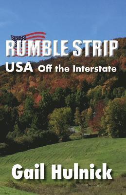 Rumble Strip USA Off the Interstate 1