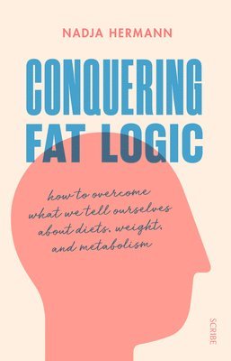 bokomslag Conquering Fat Logic