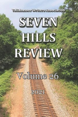 M. R. Street, Lisa Blackwell - Seven Hills Review 2021: Volume 26, Häftad