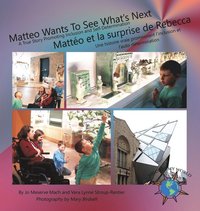 bokomslag Matteo Wants To See What's Next/ Matto et la surprise de Rebecca