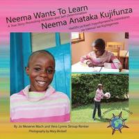 bokomslag Neema Wants To Learn/ Neema Anataka Kujifunza