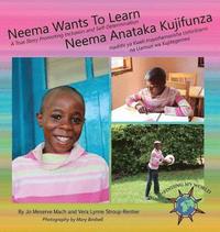 bokomslag Neema Wants To Learn/ Neema Anataka Kujifunza
