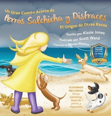 Un Gran Cuento Acerca de Perros Salchicha y Disfraces (Spanish only Hard Cover) 1