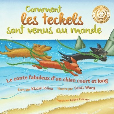 Comment les teckels sont venus au monde (French/English Bilingual Soft Cover) 1