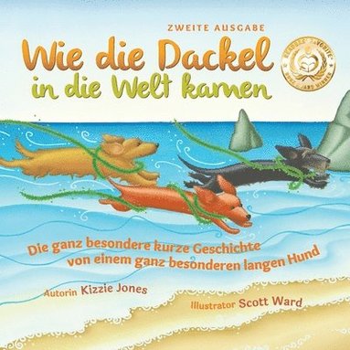 bokomslag Wie die Dackel in die Welt kamen (Second Edition German/English Bilingual Soft Cover)