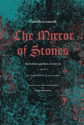 Camillo Leonardi - Mirror of Stones, Inbunden
