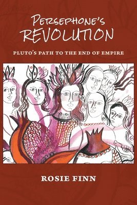 Rosie Finn - Persephone's Revolution, Häftad