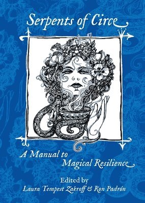 Laura Tempest Zakroff, Ron Padrón - Serpents of Circe, Häftad