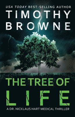 bokomslag The Tree of Life: A Medical Thriller