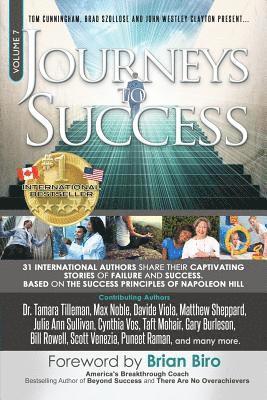 bokomslag Journeys to Success: 31 International Authors Share Their Captivating Stories of Failure and Success. Based on the Success Principles of Na