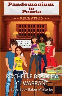 Cj Warrant, Rochelle Bradley, CJ Warrant - Pandemonium in Peoria, Häftad