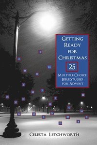 bokomslag Getting Ready for Christmas: 25 Multiple Choice Bible Studies for Advent