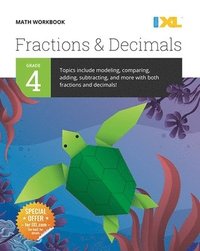 bokomslag IXL Math Workbook: Grade 4 Fractions and Decimals