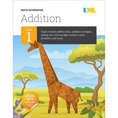 Grade 1 Addition Workbook (IXL Workbooks)